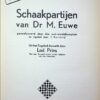 SCHAAKPARTIJEN VAN DR M. EUWE - Image 4